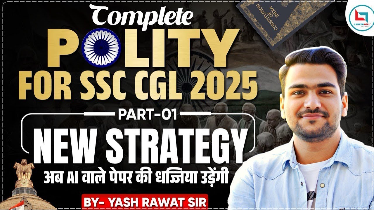 Complete Polity for SSC CGL 2025 | Part-1 | SSC CGL GK Class | Polity by Yash Rawat Sir