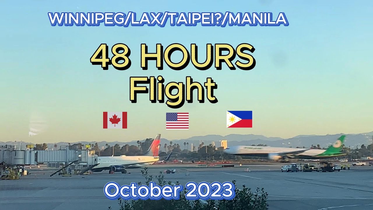 TRAVEL TO MANILA, PHILIPPINES, from WINNIPEG, CANADA/LAX, USA/TAIPEI? w/ EVA AIRWAYS 2023