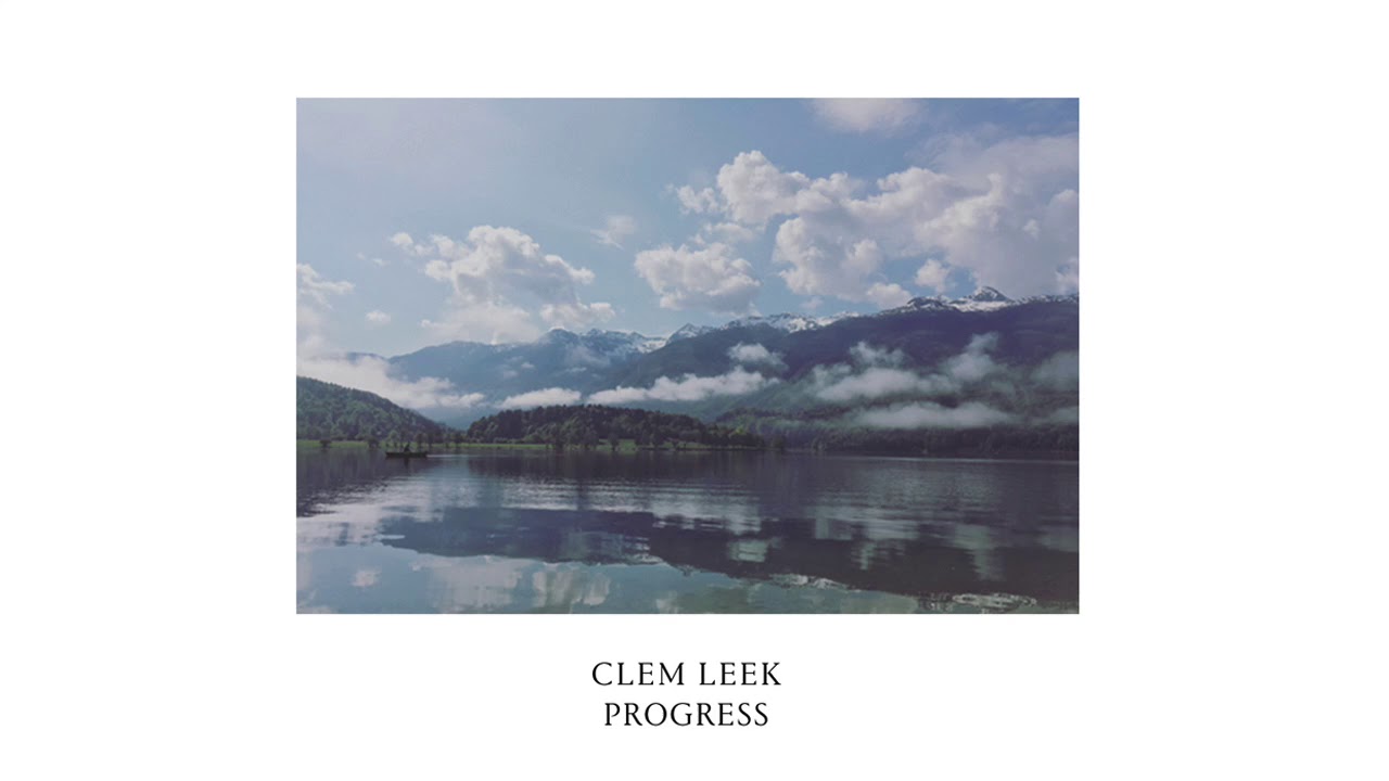 Clem Leek - Progress 1