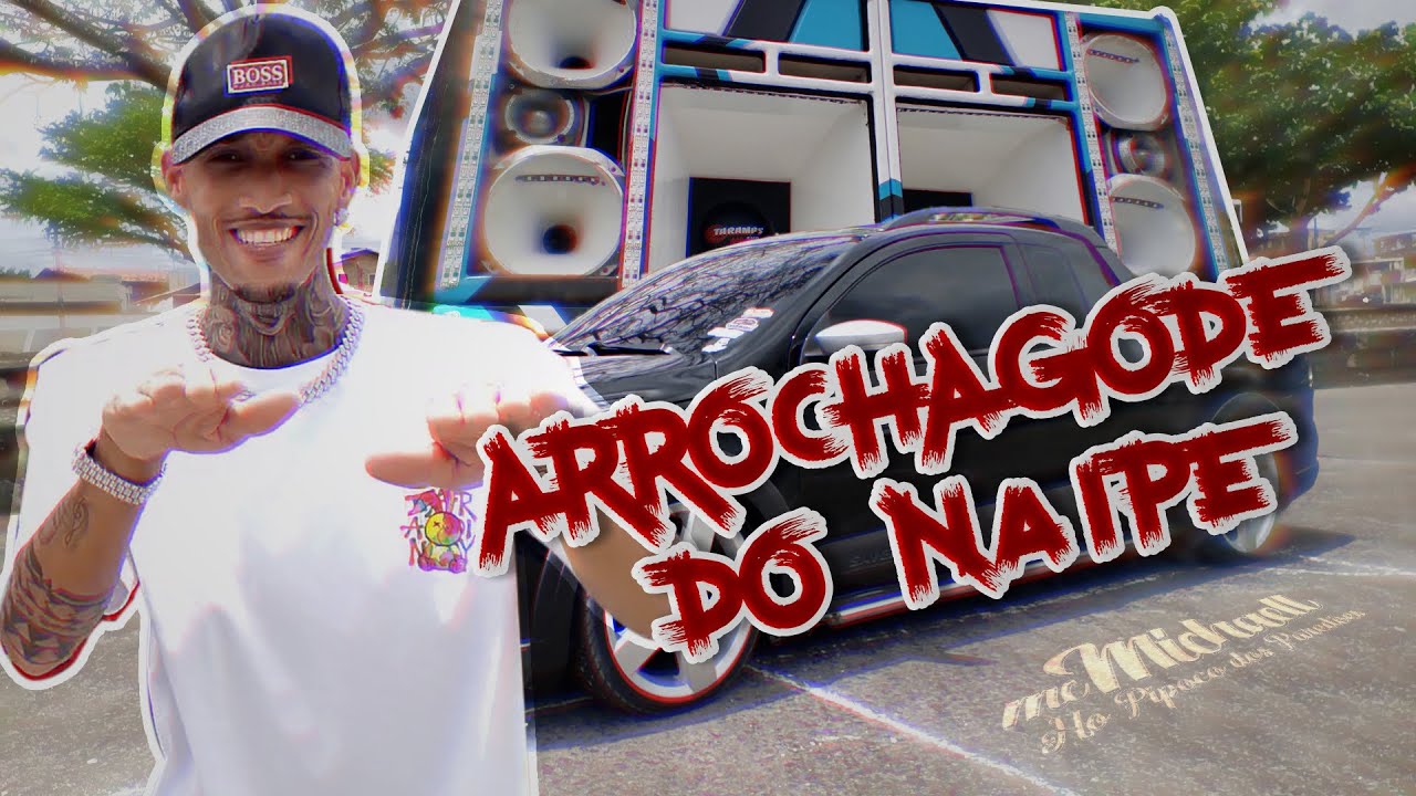 ARROCHAGODE DO NAIPE  ( CLIPE OFICIAL )