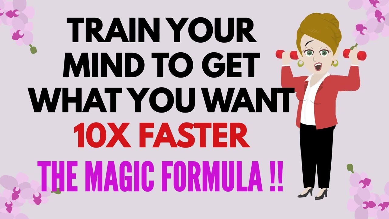 Abraham Hicks ~ TRAIN YOUR MIND TO GET WHAT YOU WANT 10X FASTER  ★ 🧡 THE MAGIC FORMULA 🧡★