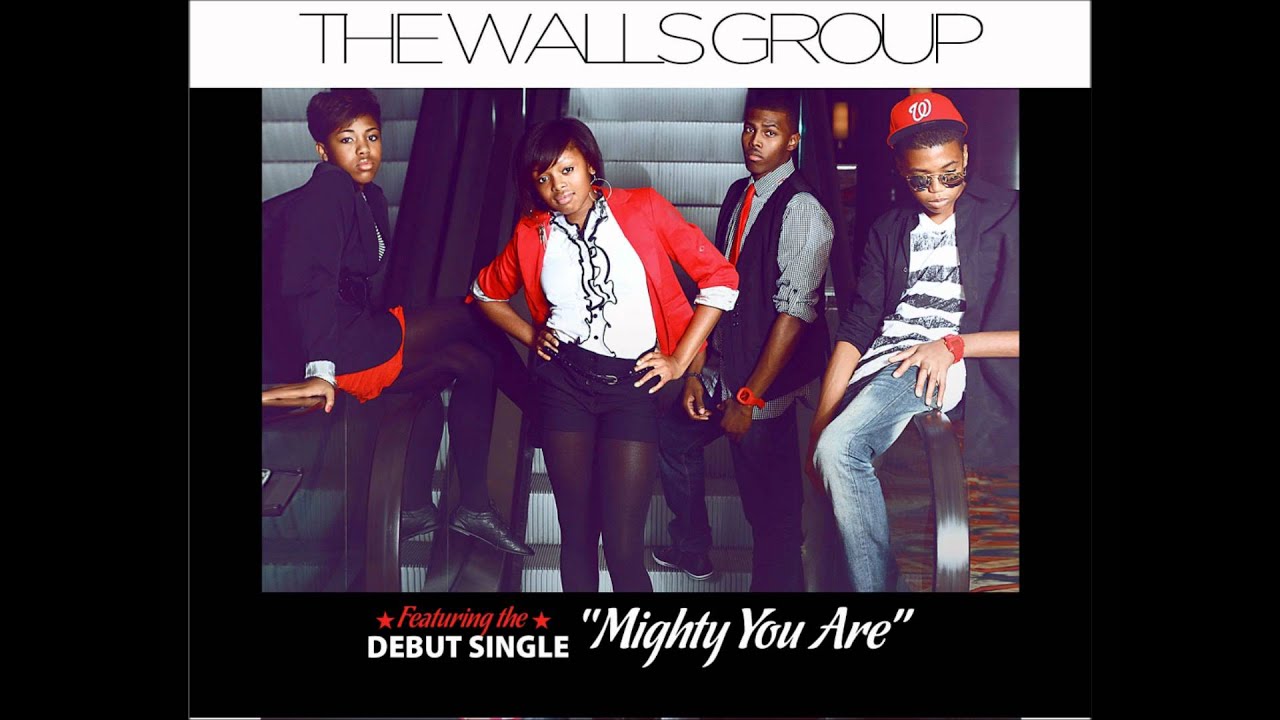 The Walls Group - Mighty You Are