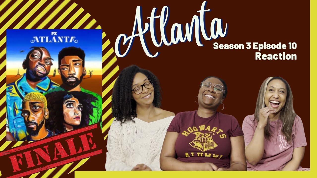 ATLANTA | SEASON 3 | EPISODE 10 | EPISODE TEN | WHAT WE WATCHIN'?!