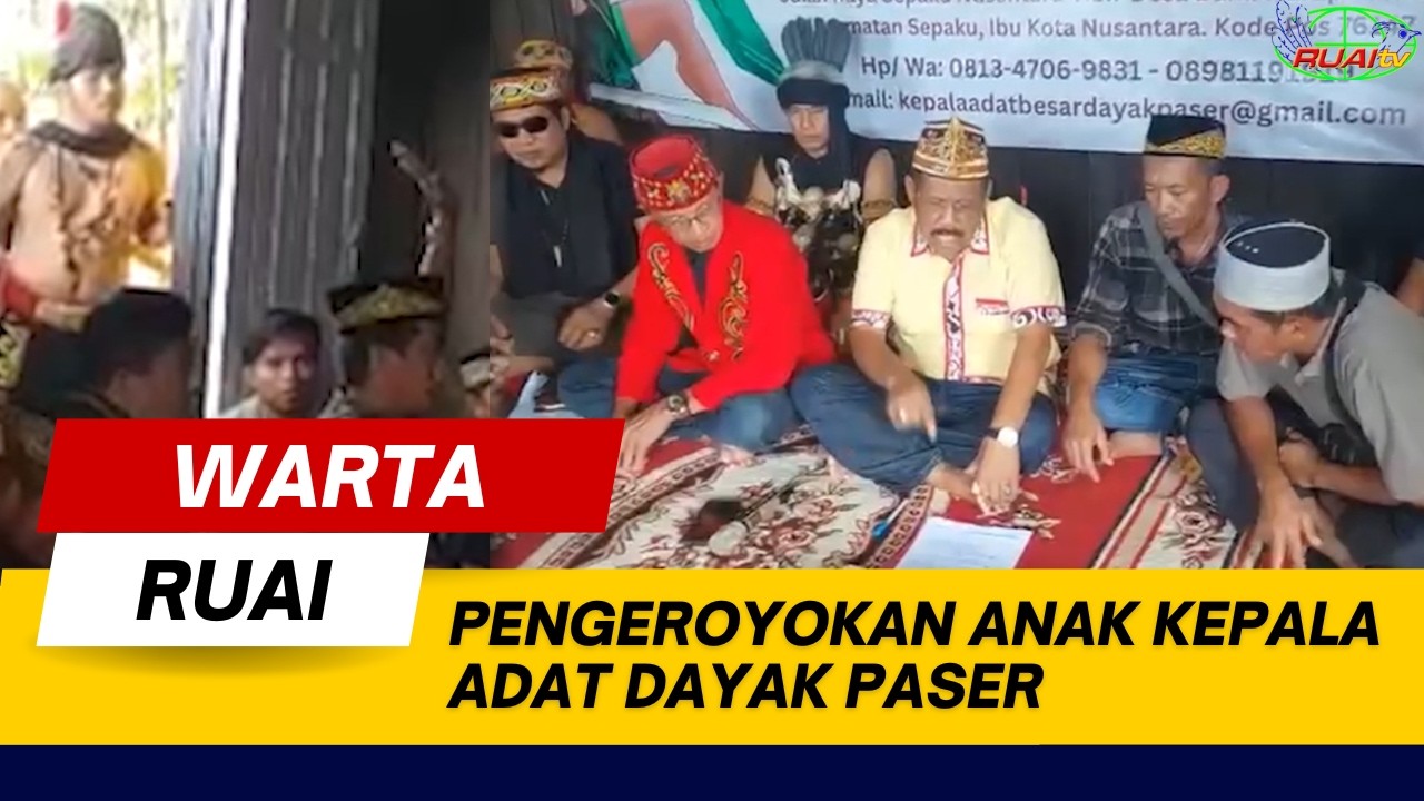 PENGEROYOKAN ANAK KEPALA ADAT DAYAK PASER