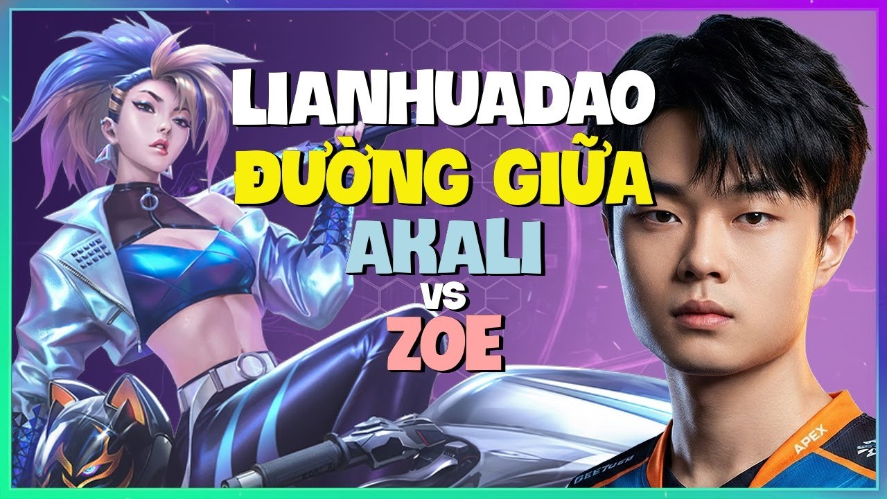 LianHuaDao Phô Diễn Kỹ Năng Akali Thượng Thừa Đại Cao Thủ Vietsub
