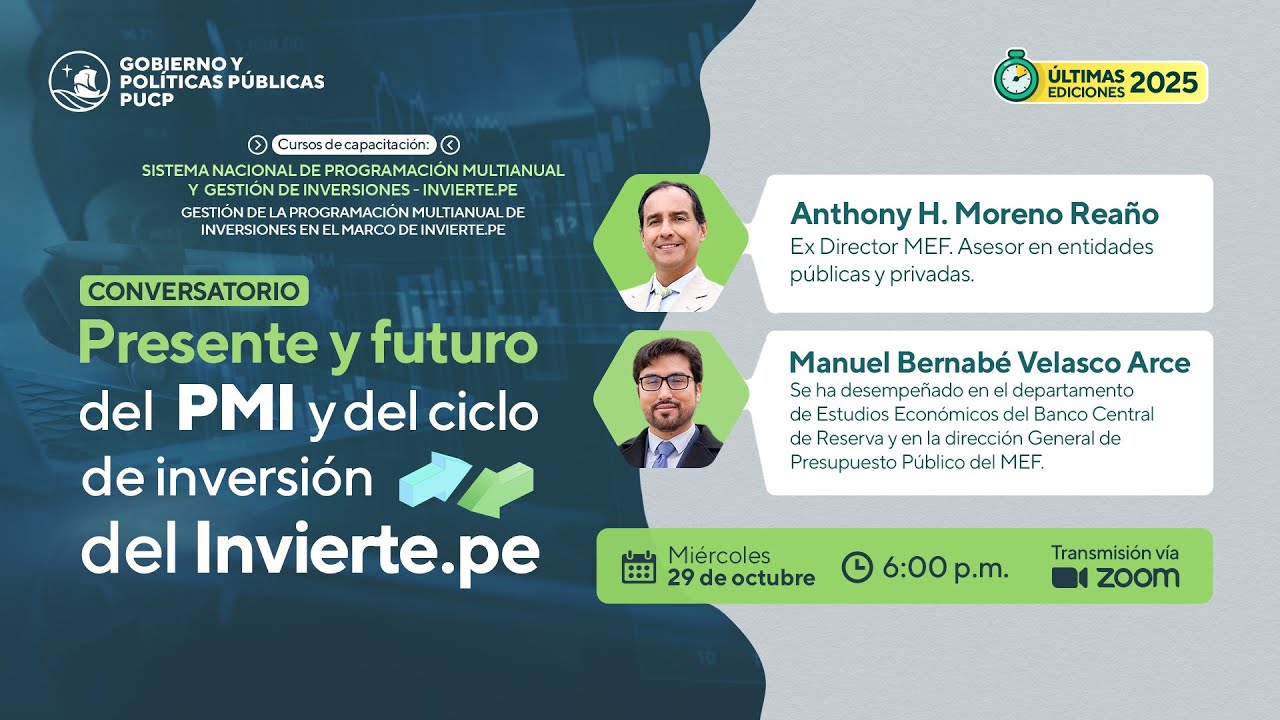 Conversatorio: Presente y futuro del PMI y del ciclo de inversión del Invierte.pe