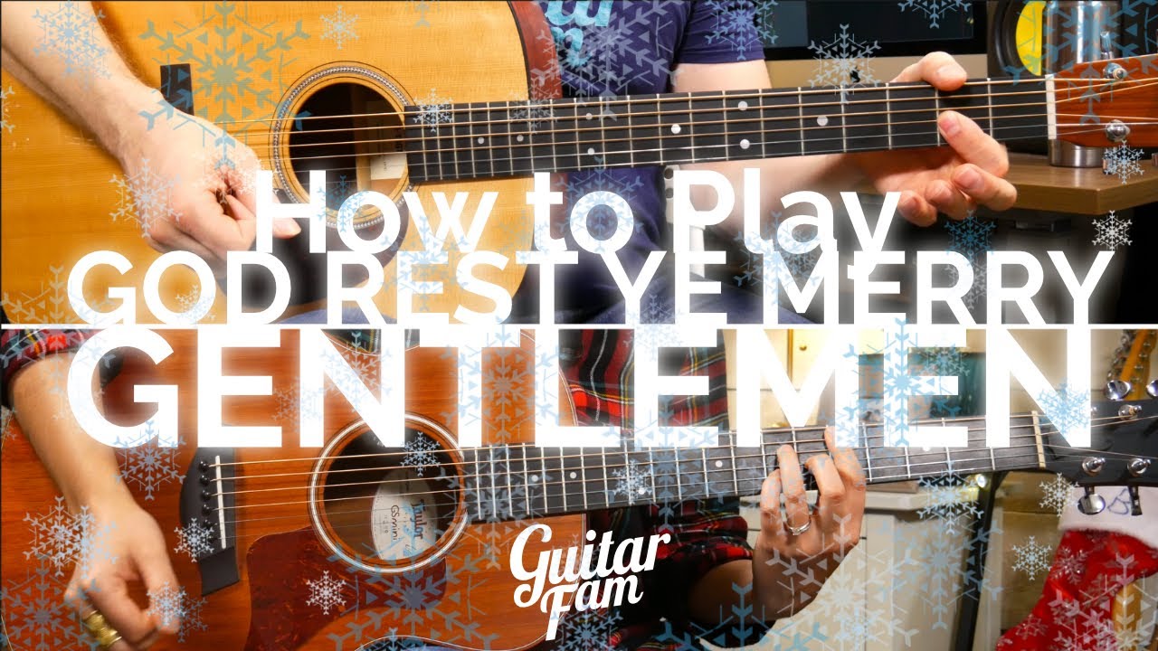 How to Play God Rest Ye Merry Gentlemen - Guitar Lesson