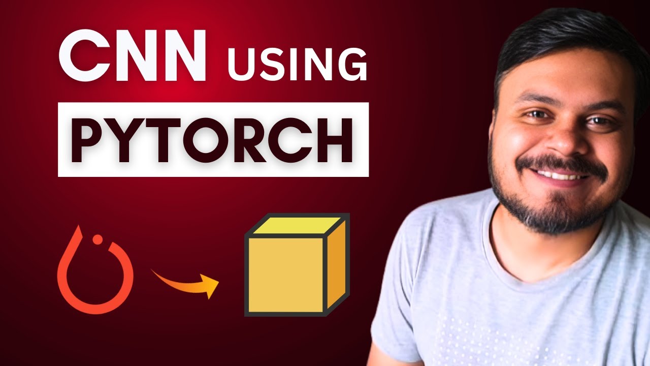 Building a CNN using PyTorch | Video 11 | CampusX