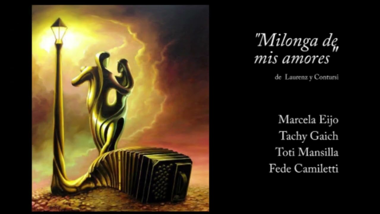 Milonga de mis amores - Por Marcela Eijo junto a Tachy Gaich, Toti Mansilla y Fede Camiletti