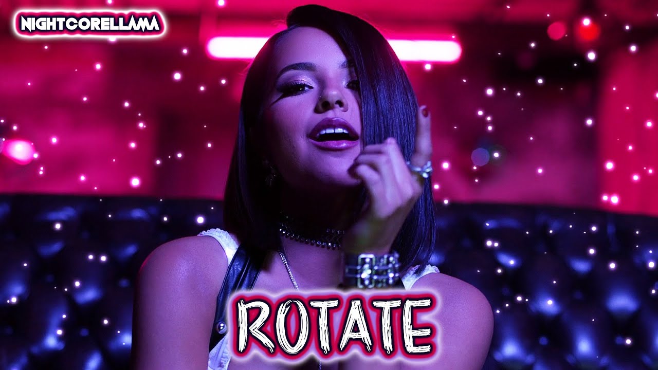 Becky G, Burna Boy - Rotate (Lyrics/Letra) | Nightcore LLama Reshape