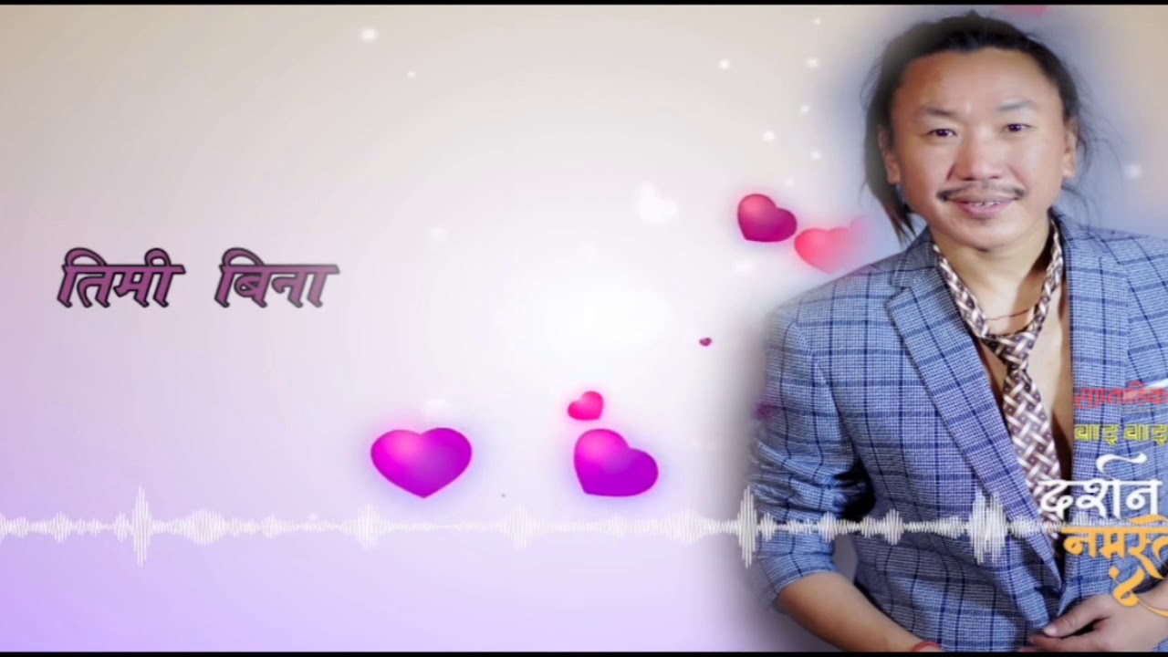 Timi Bina | Rajesh Payal Rai | Darshan Namaste 4 | New Nepali Song 2019 | Mp3