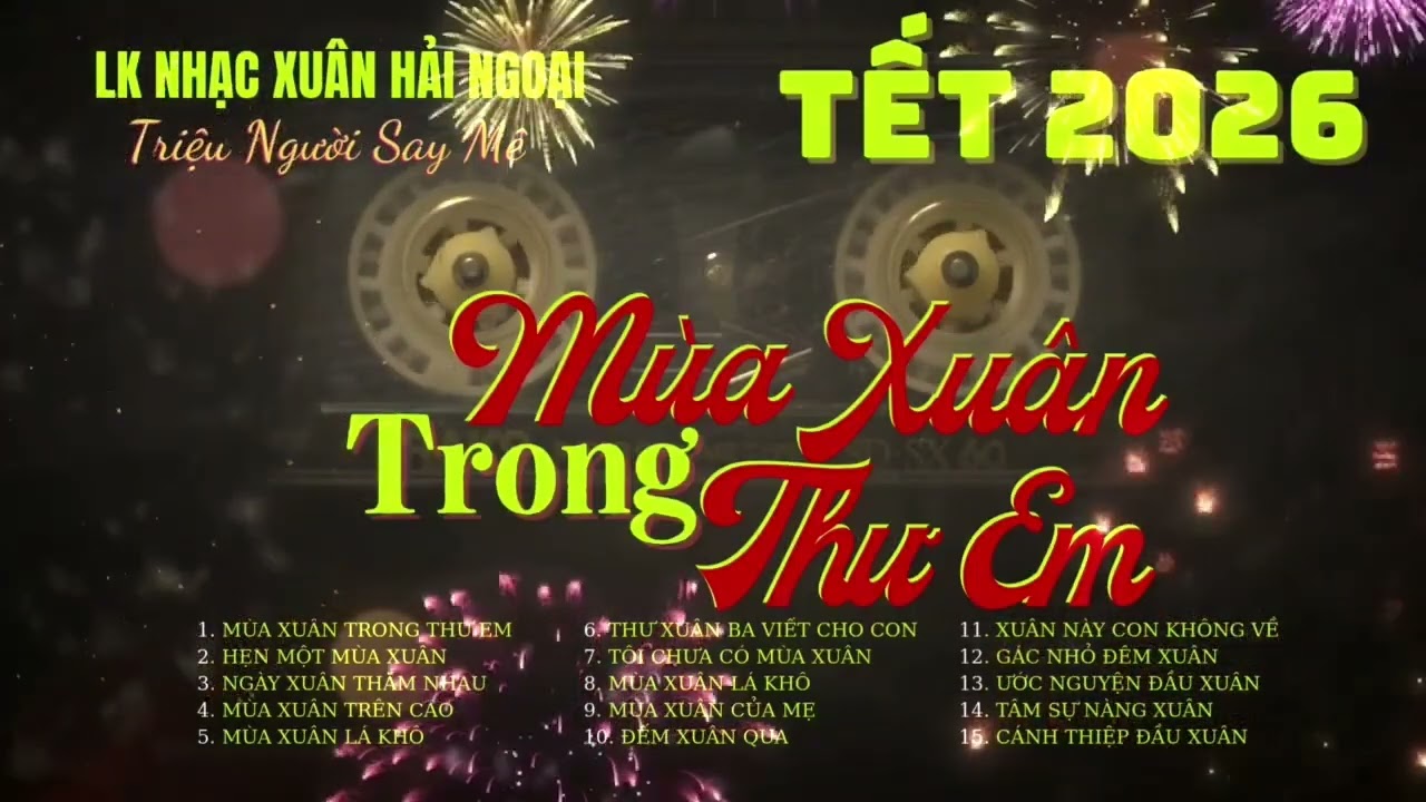 Mùa Xuân Trong Thư Em - Nhạc Tết 2026 | LK Nhạc Xuân Hải Ngoại - Nhạc Xuân Xưa Hay Nhất 2026