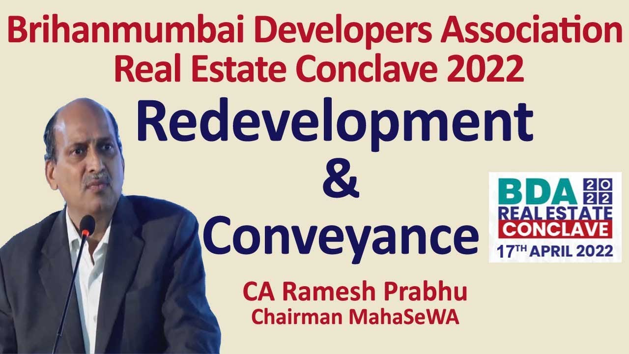 Redevelopment and Conveyance : CA Ramesh Prabhu,