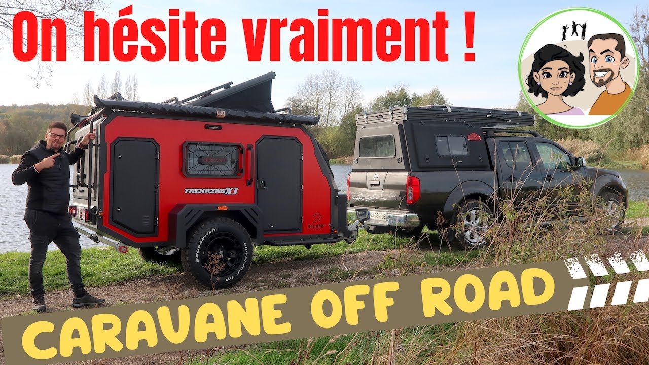 Présentation de la Caravane OFF ROAD DECAMP Trekking X1| FamilyRoss