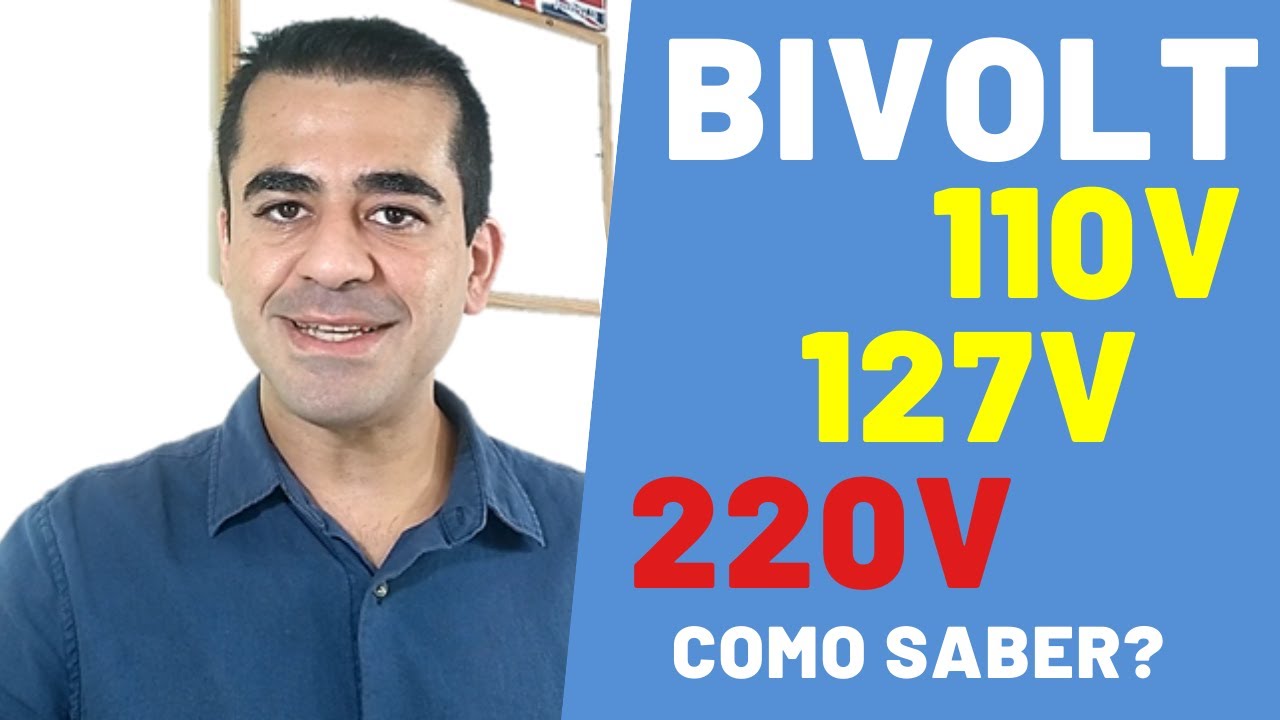 Aparelho BIVOLT 110 , 127, 220 como saber ?