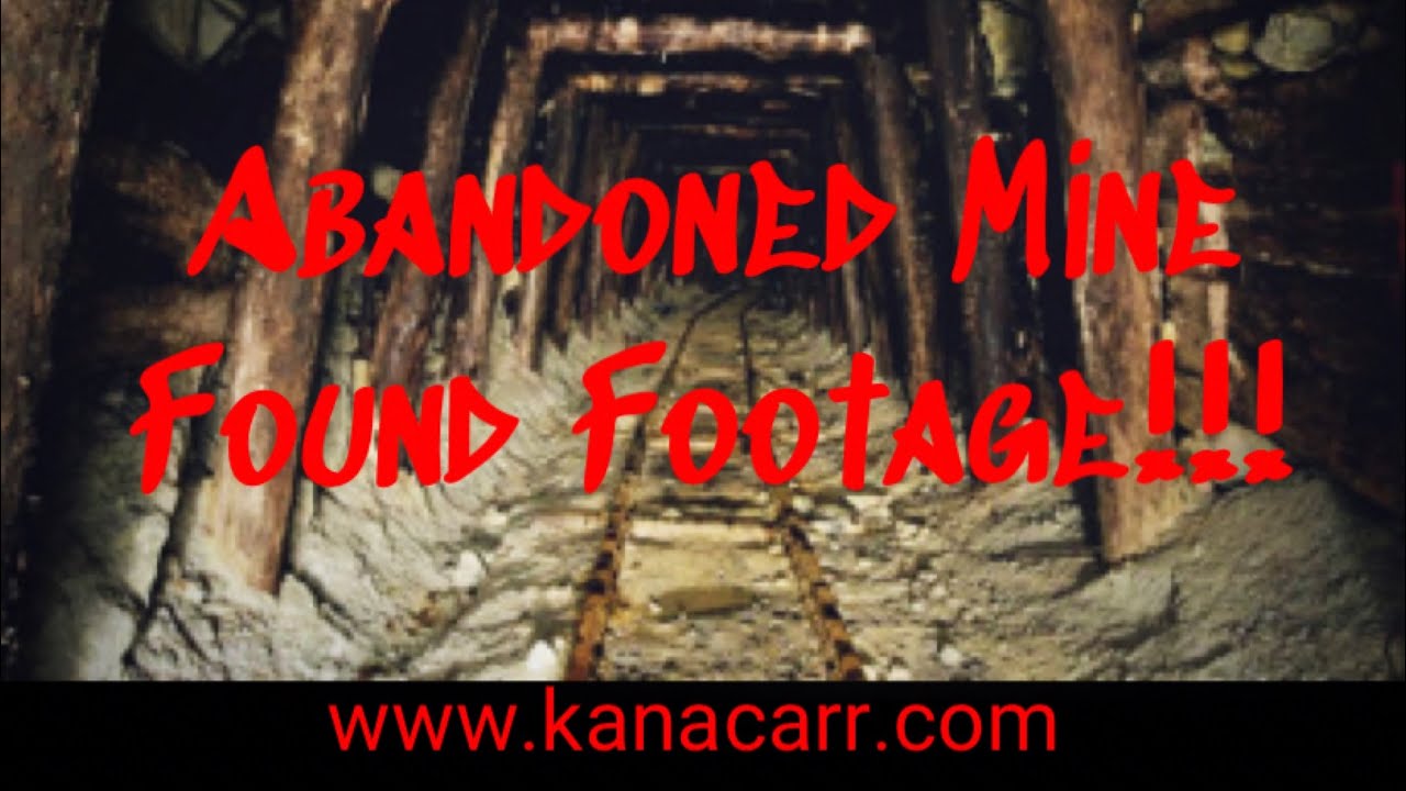 SCARY FOUND FOOTAGE!!!: Abandoned Demon Mine!! #foundfootage #paranormal
