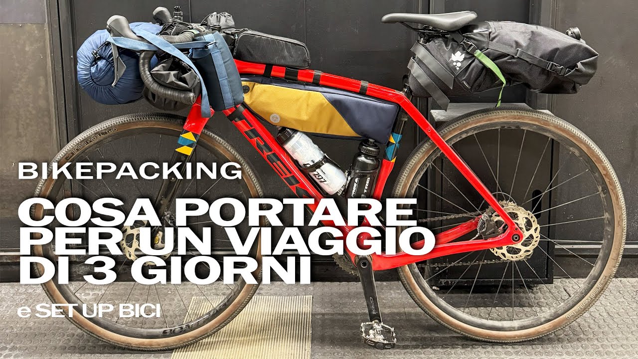BIKEPACKING: 3 GIORNI IN BICI - COSA PORTARE