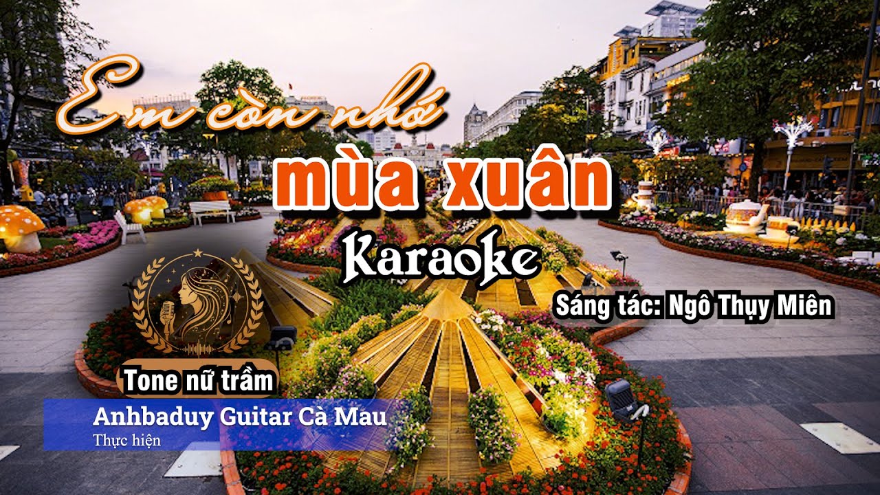 Em còn nhớ mùa xuân | Karaoke | Tone Nữ Trầm - F | Anhbaduy Guitar - Cà Mau