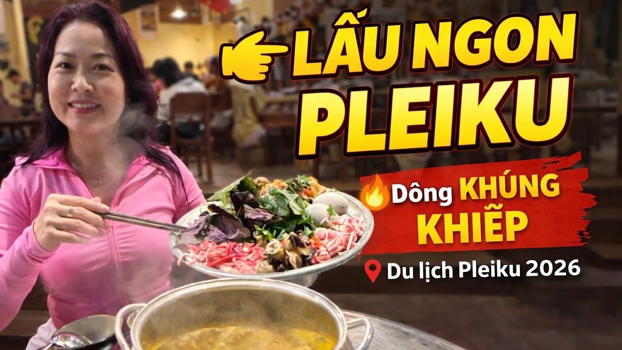 Khám phá Pleiku: Phát hiện quán lẩu ngon nức tiếng, khách ngồi kín từ trong ra ngoài