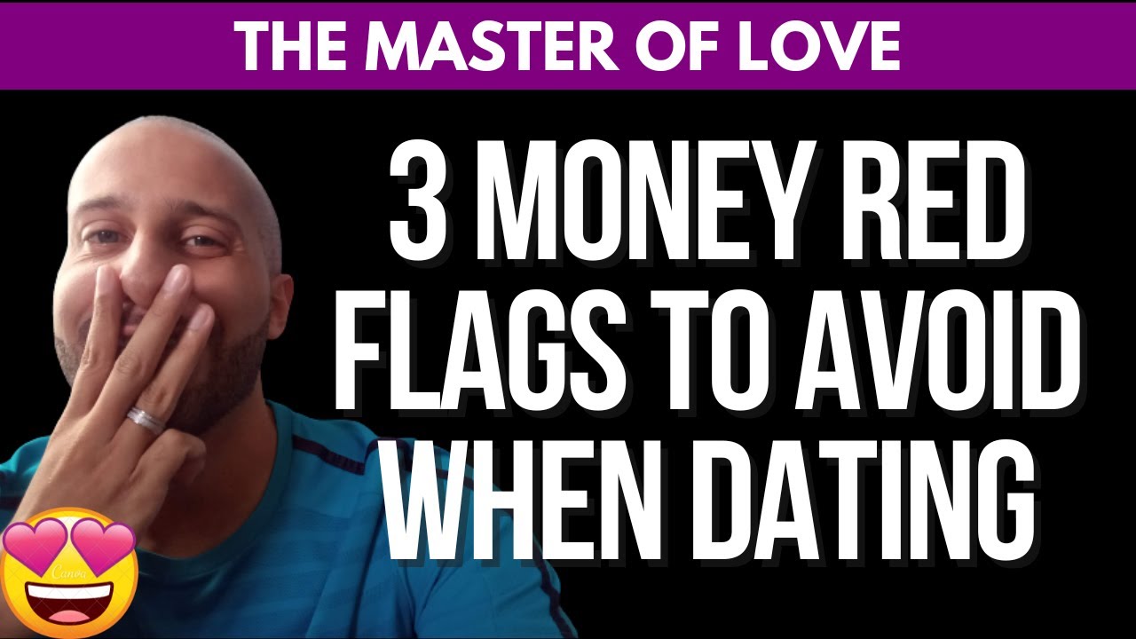 Three Money Red Flags to Avoid When Dating | Will Nascimentto