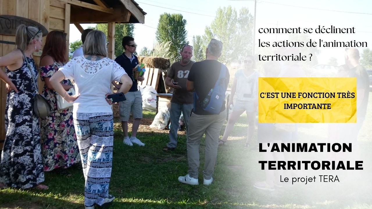 Le rôle clé de l’animation territoriale dans un projet comme TERA