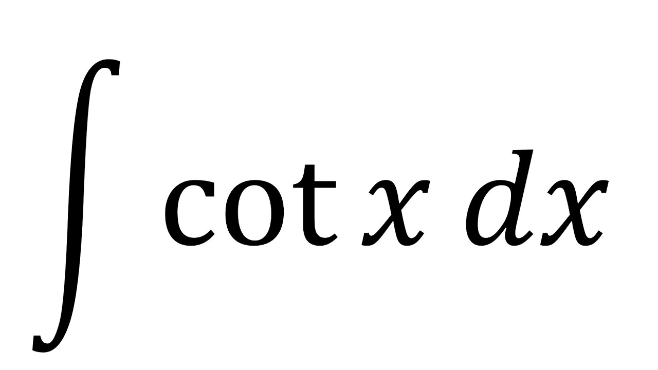 Integral no  57 | integration of Trigonometric functions by Substitution | Integral of Cotx