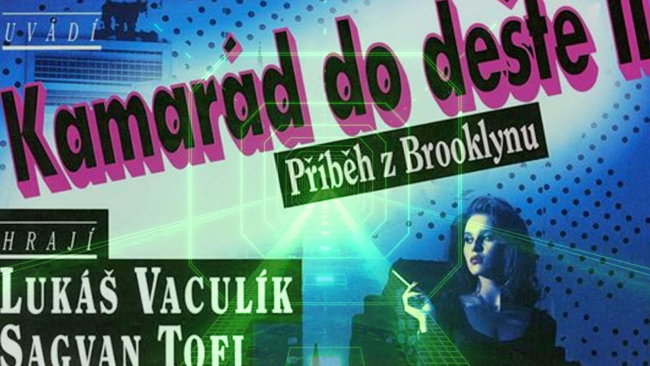 Kamarád do deště II ★ Příběh z Brooklynu ★ Soundtrack