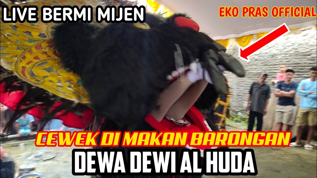 TERBARU‼️D2 DEWA DEWI AL HUDA KIRAB DAN BARONGAN MAKAN ORANG CEWEK LIVE BERMI MIJEN