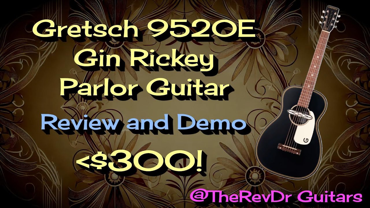 Акустическая электрогитара Gretsch G9520E Gin Rickey Parlor, 300 долларов, обзор Jim Dandy, демо-...