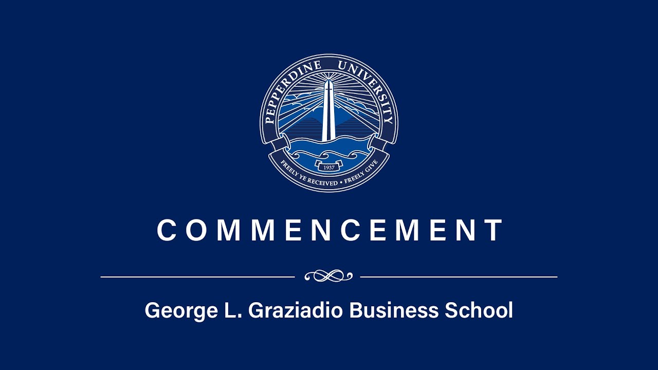 Pepperdine Graziadio Business School Summer Commencement (2024)
