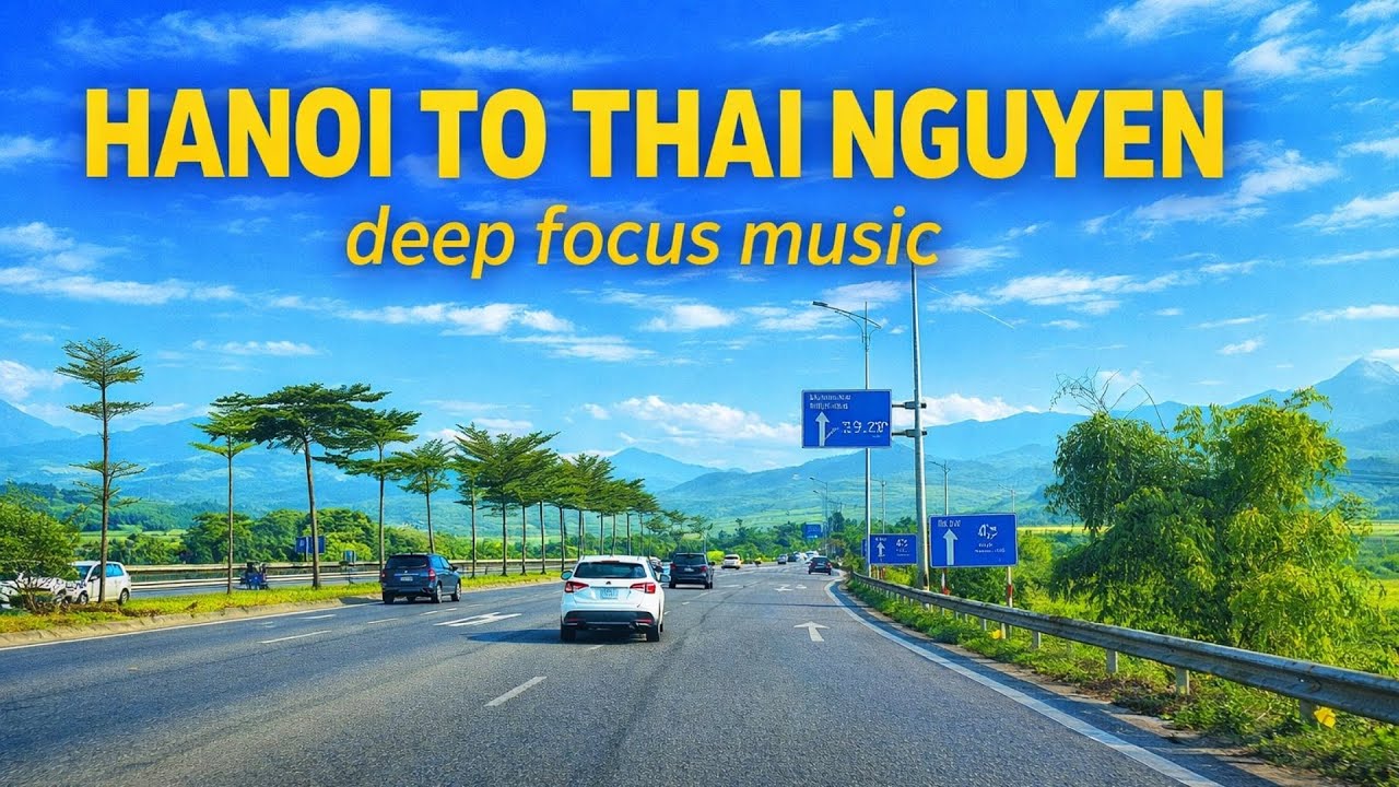 Hanoi to Thai Nguyen POV 4K | Drive in Vietnam | Ambient Focus Music