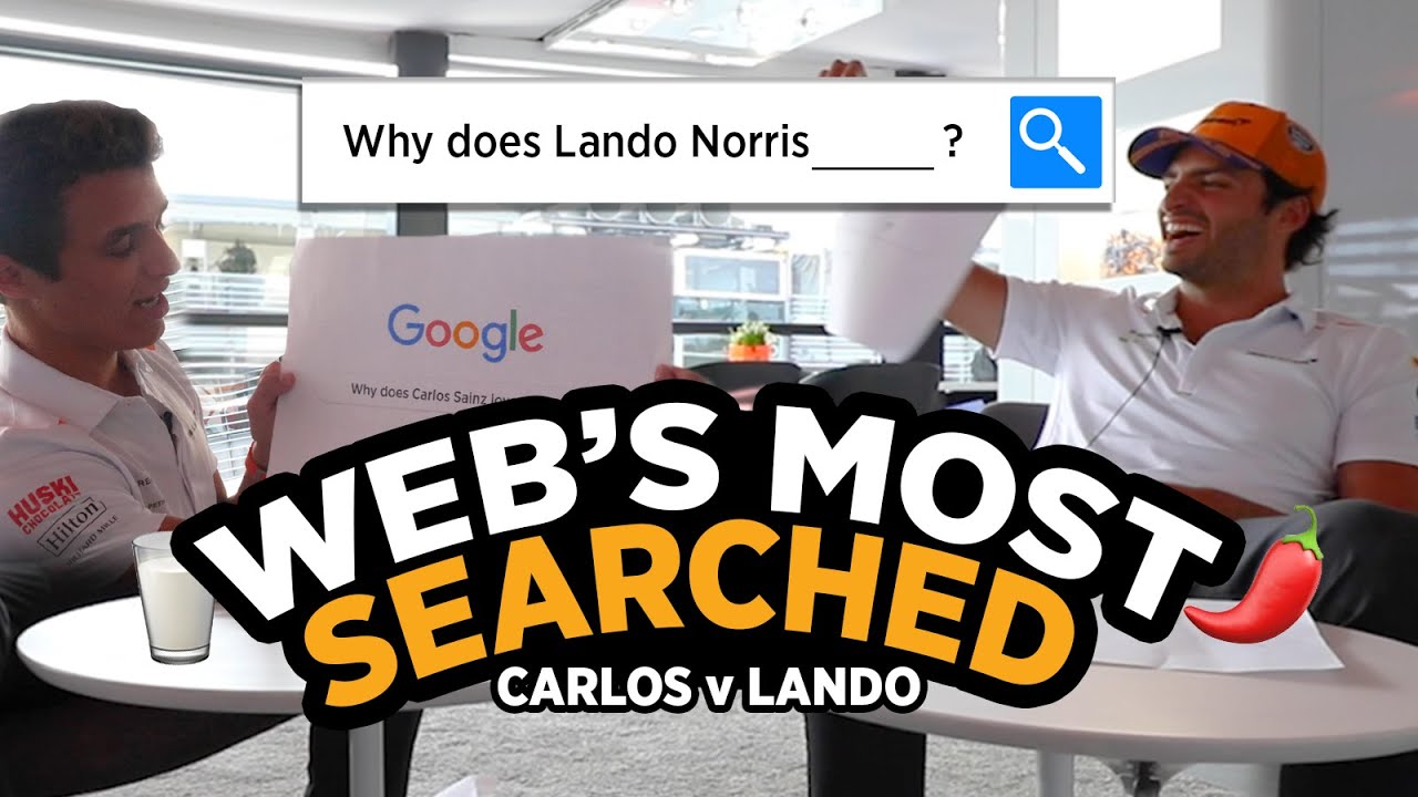 Carlos Sainz and Lando Norris answer the web's most searched questions