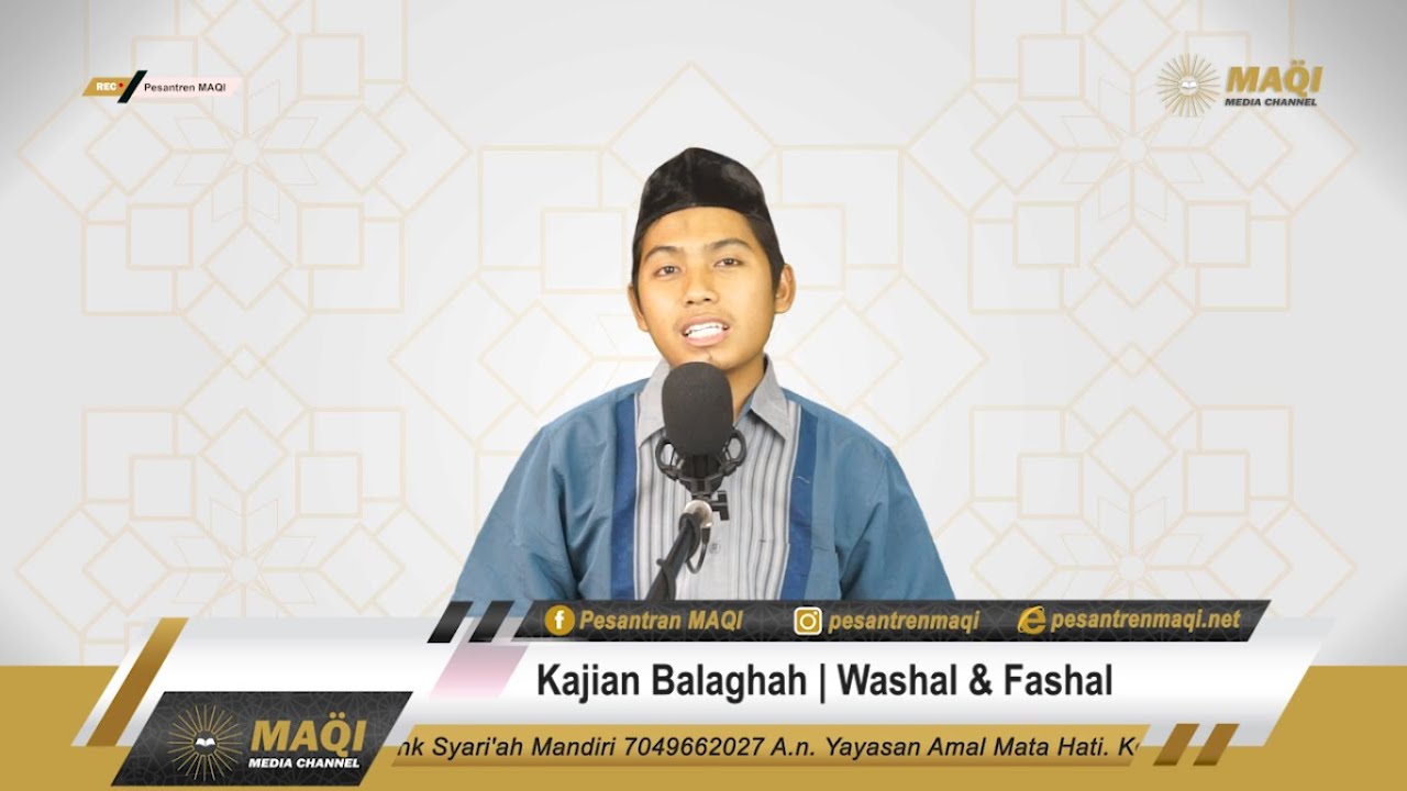 Kajian Ilmu Balaghah: Washal dan Fashal [Ustadz A Muslim Nurdin]
