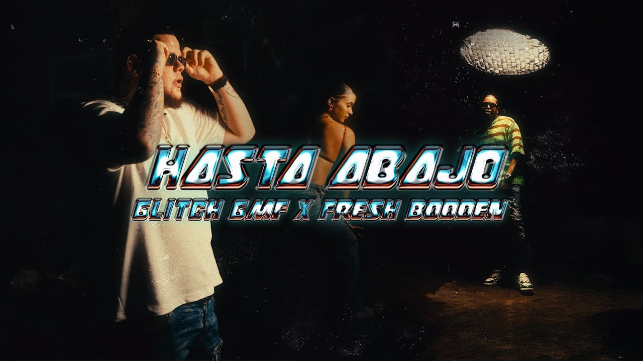 Fresh Bodden x Glitch GMF - Hasta Abajo [Official Video] | RASPE