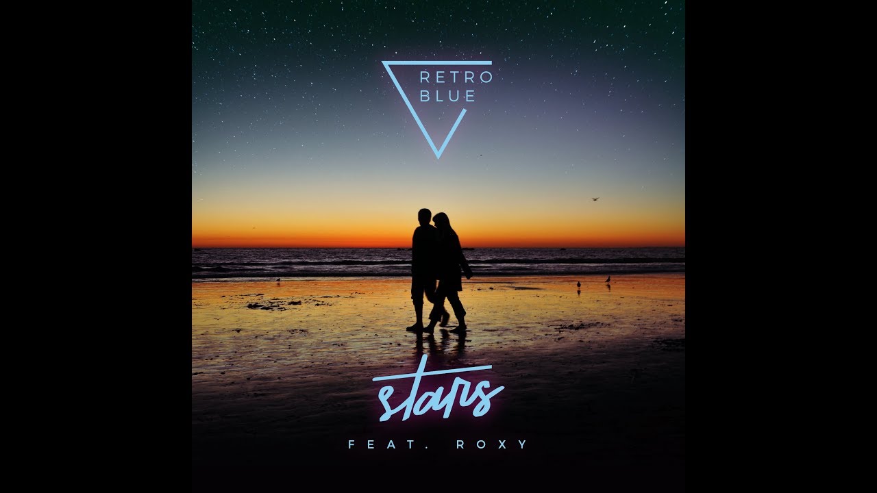 RetroBlue - Stars (feat. Roxy)