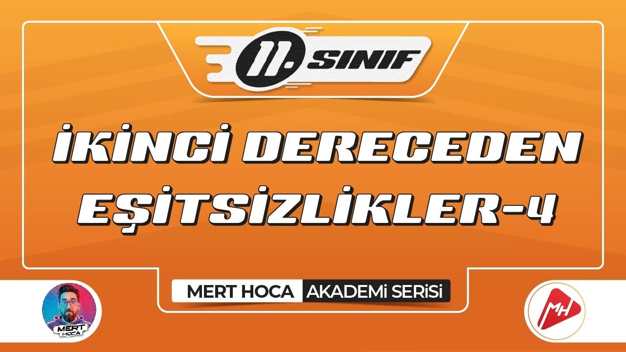 İkinci Dereceden Eşitsizlikler-4 | 11.Sınıf Konu Anlatımı | Akademi Serisi