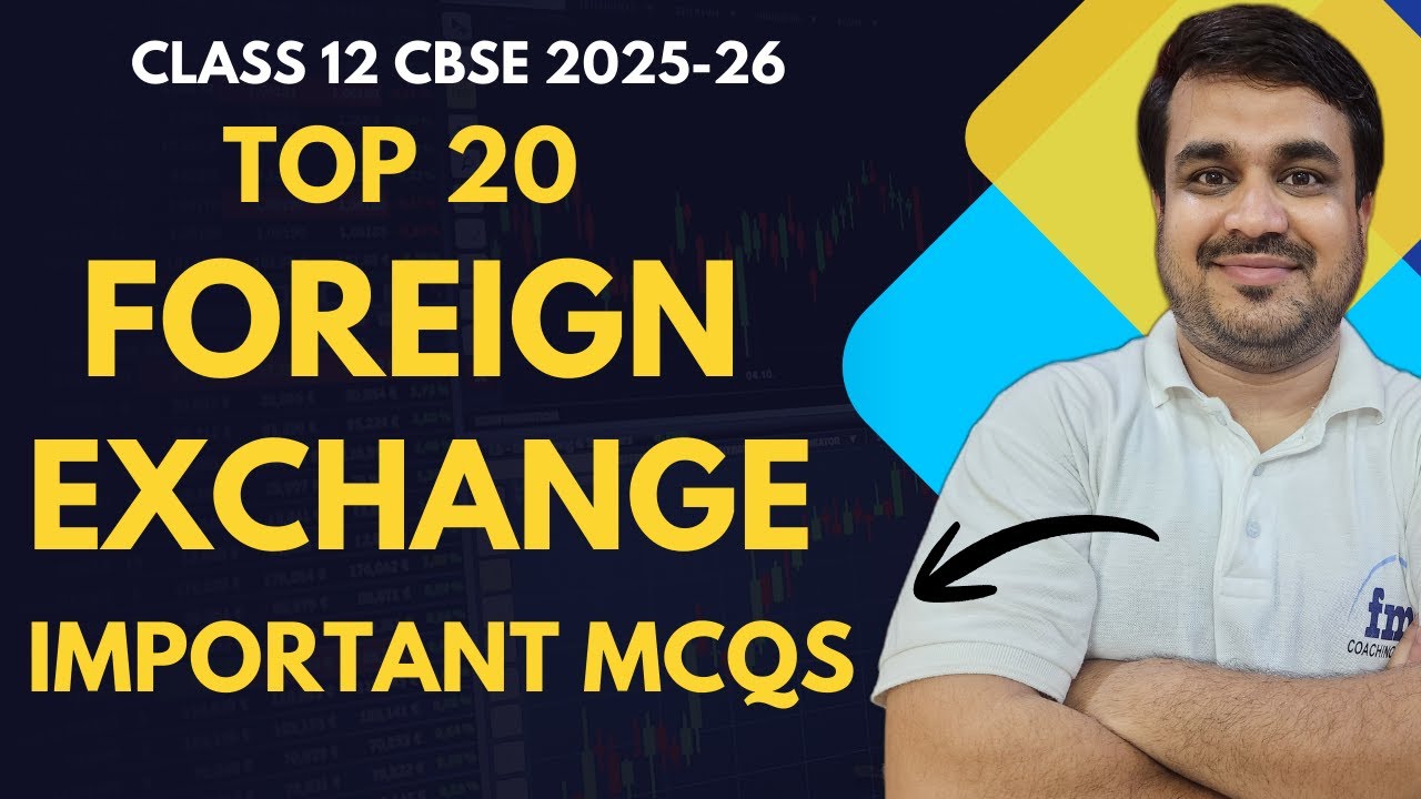 Foreign Exchange Rate Top 20 MCQs (Part 1) | Class 12 Macro Economics | CBSE Boards 2026