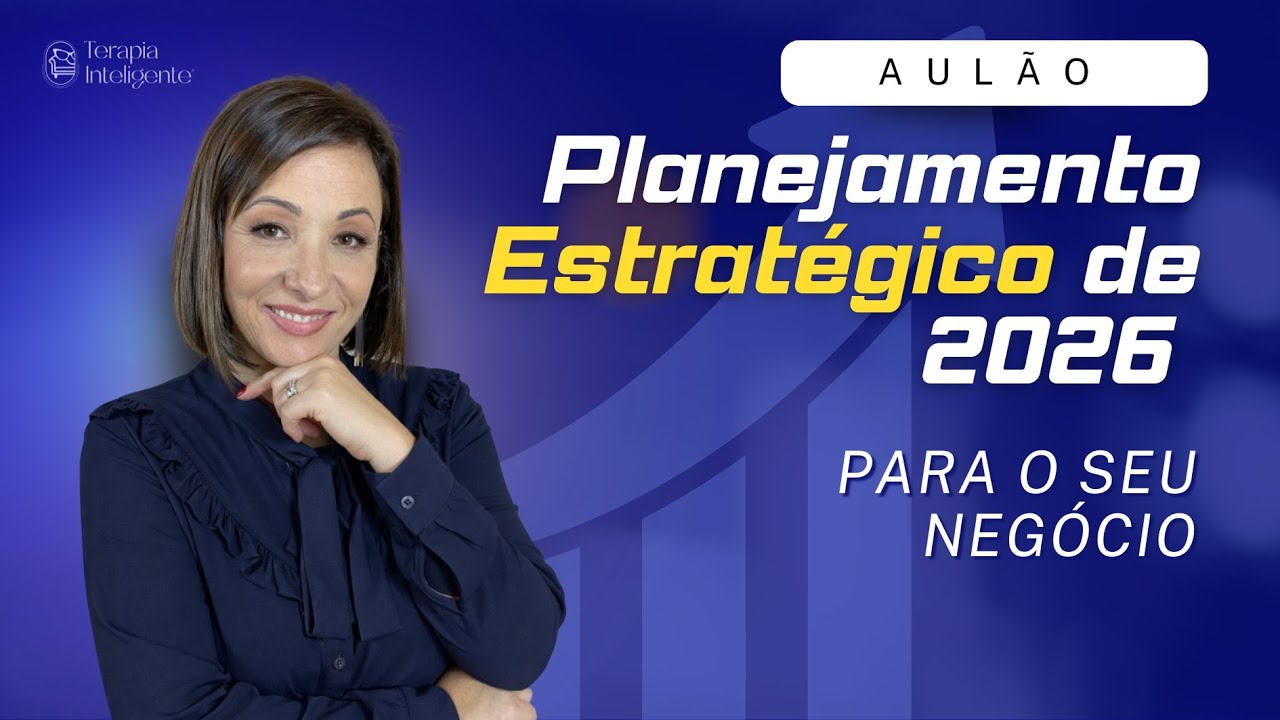 Planejamento Estrat&eacute;gico de 2026 para o seu Neg&oacute;cio | Terapia Inteligente