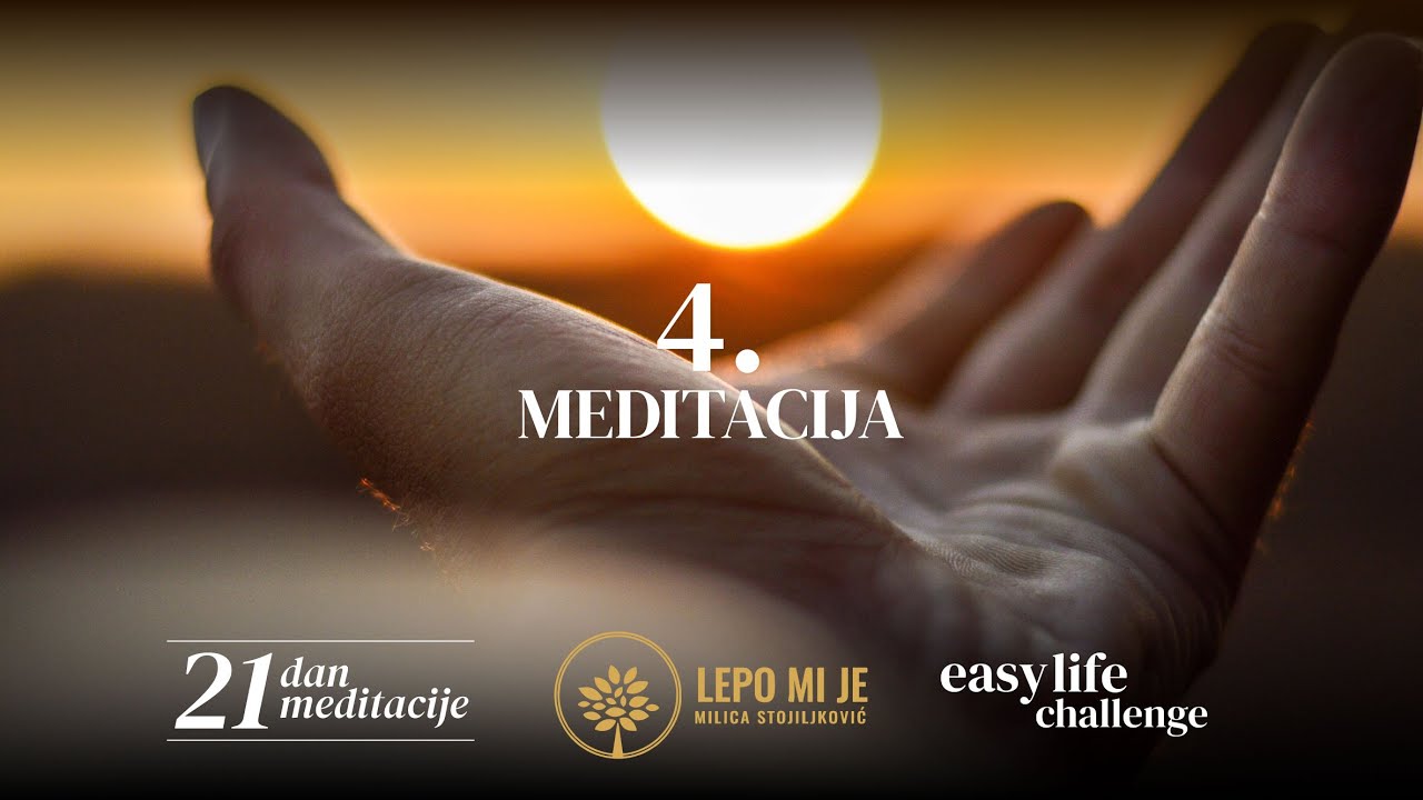 21 dan meditacije: Dobrodošlica smirenosti (Meditacija broj 4)