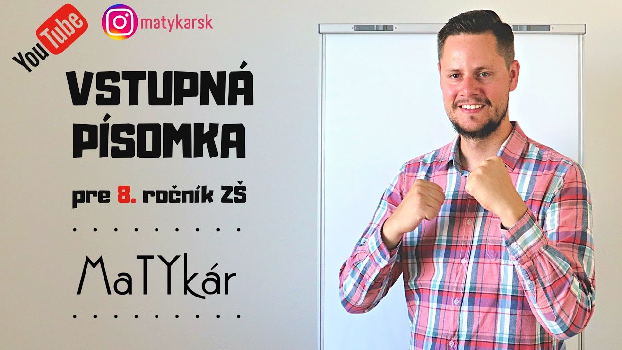 VSTUPN&Aacute; P&Iacute;SOMKA pre 8. ročn&iacute;k Z&Scaron; (2022/2023) | zadanie + rie&scaron;enie