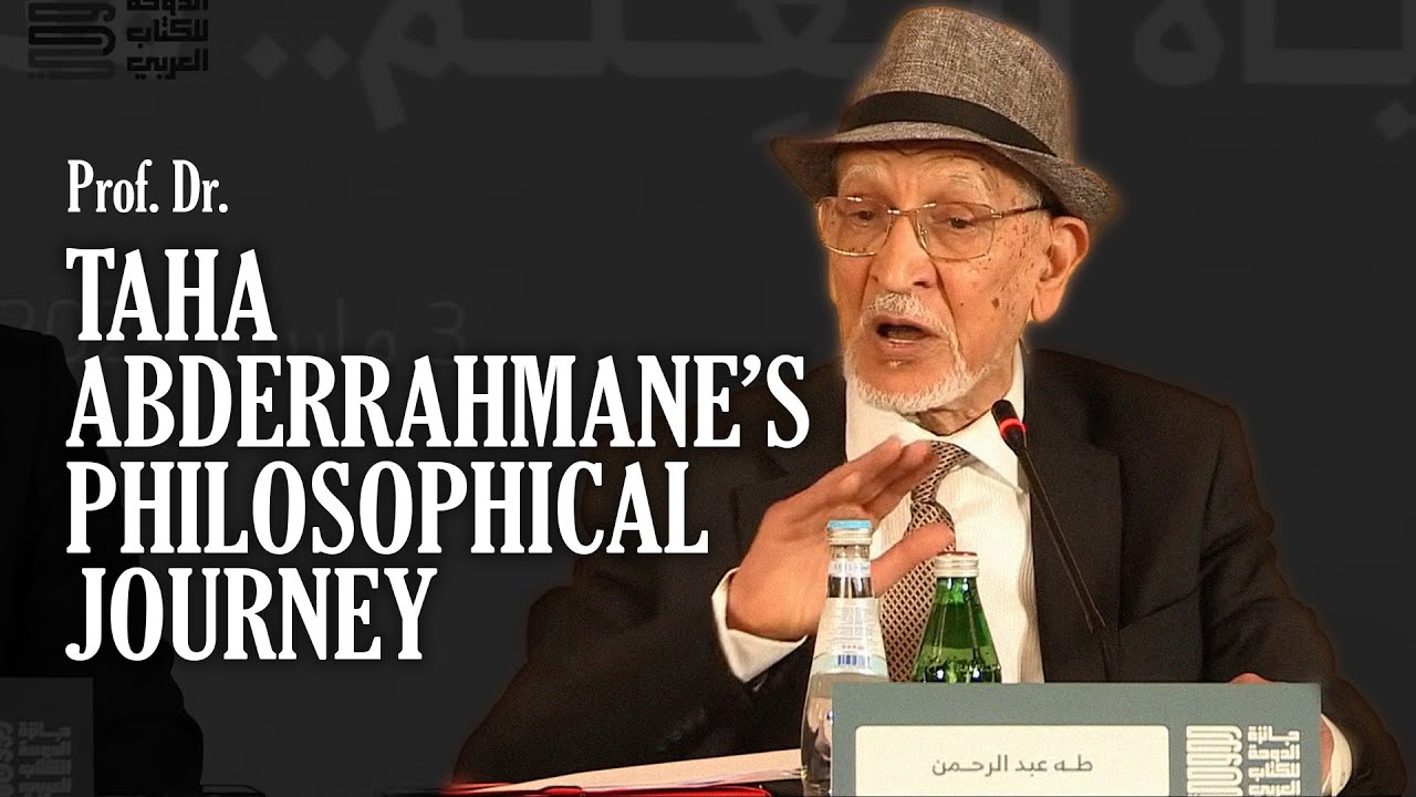 Taha Abderrahmane's Philosophical Journey