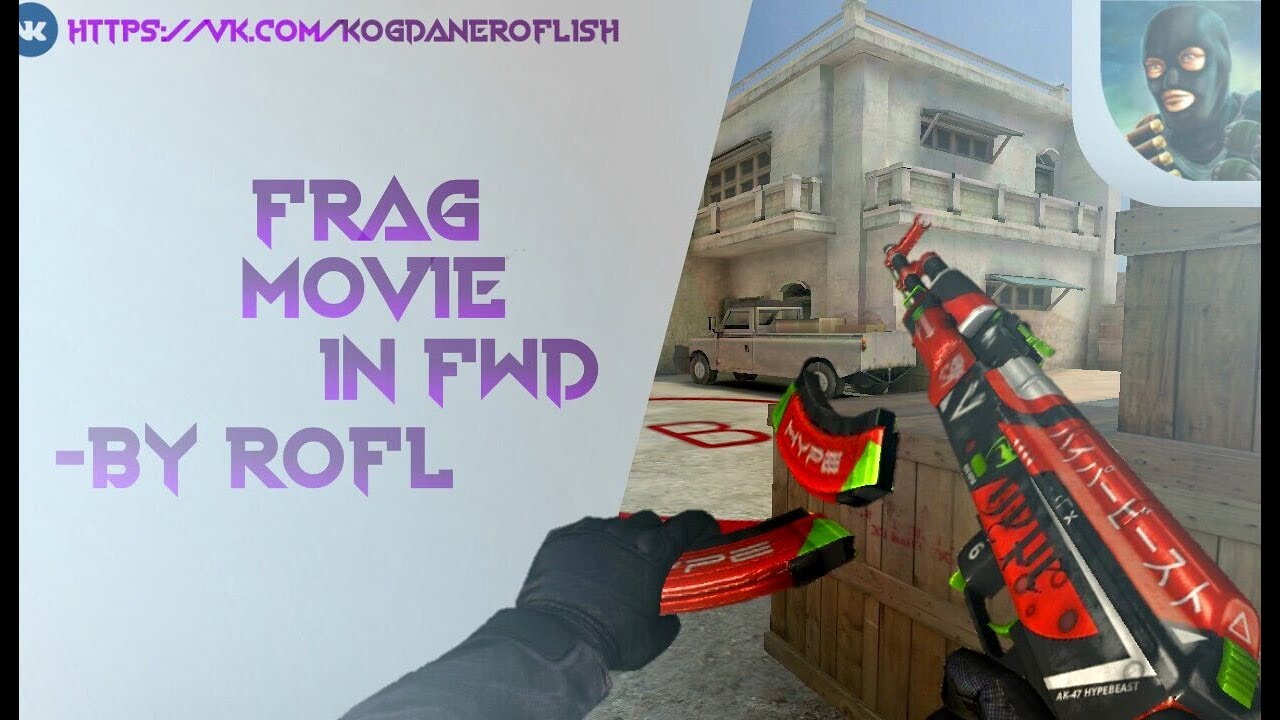 Fragmovie - ROFLY | forward assault
