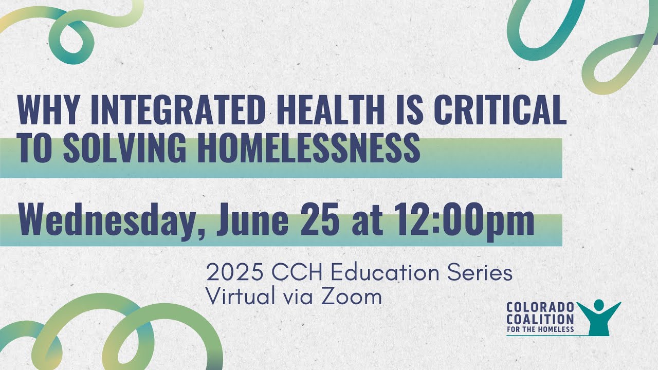 June Education Series 2025: Why Integrated Health is Critical to Solving Homelessness