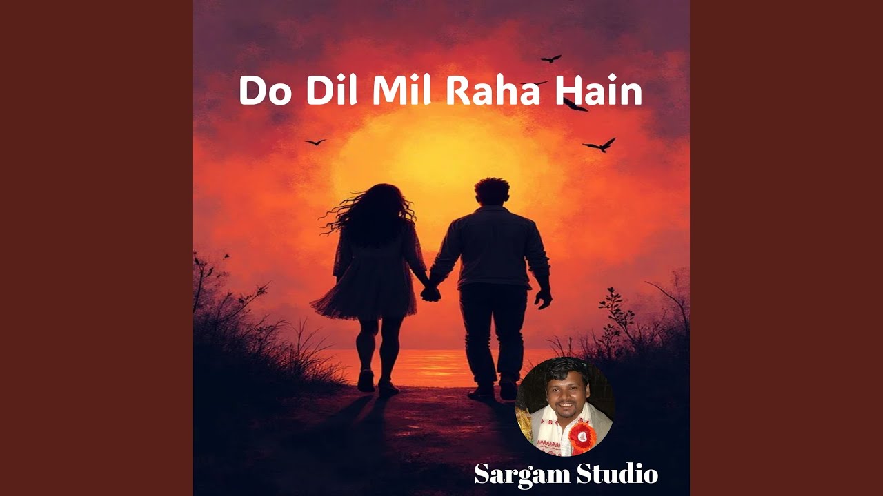 Do Dil Mil Raha Hain