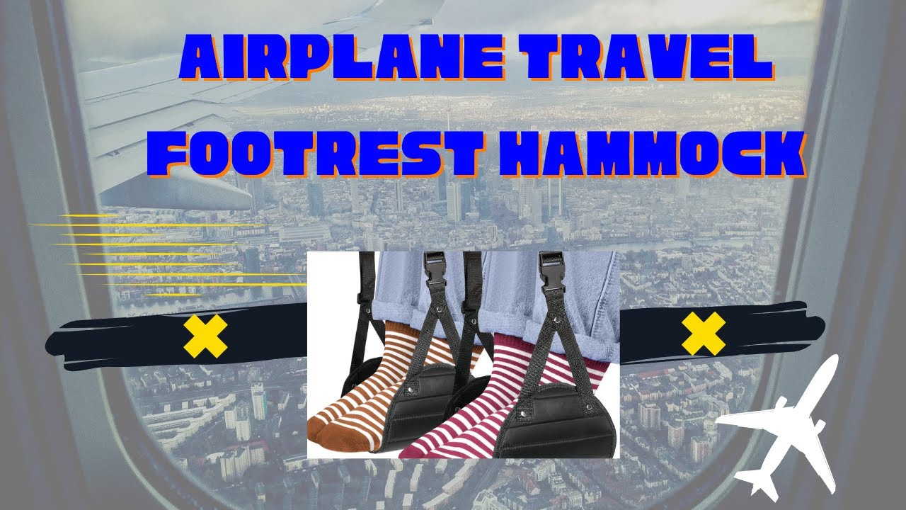 Airplane Travel Footrest Hammock Review | Travel in Comfort