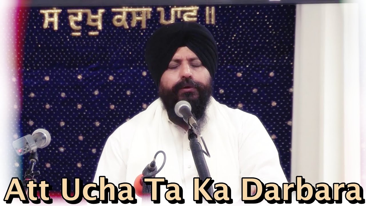 Att Ucha Ta Ka Darbara - Bhai Satvinder Singh Ji & Harvinder Singh Ji Delhi Wale