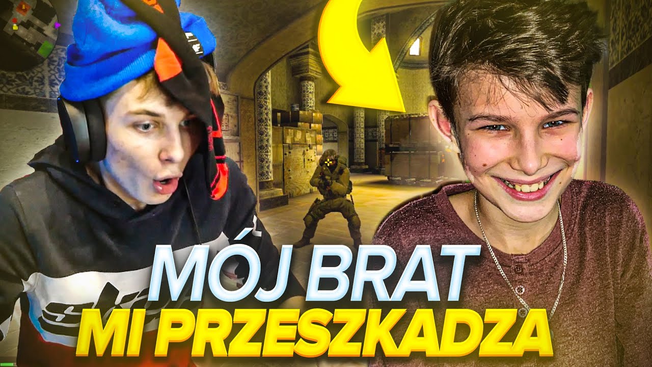 BRAT PRZESZKADZA MI W GRANIU W CS:GO :(
