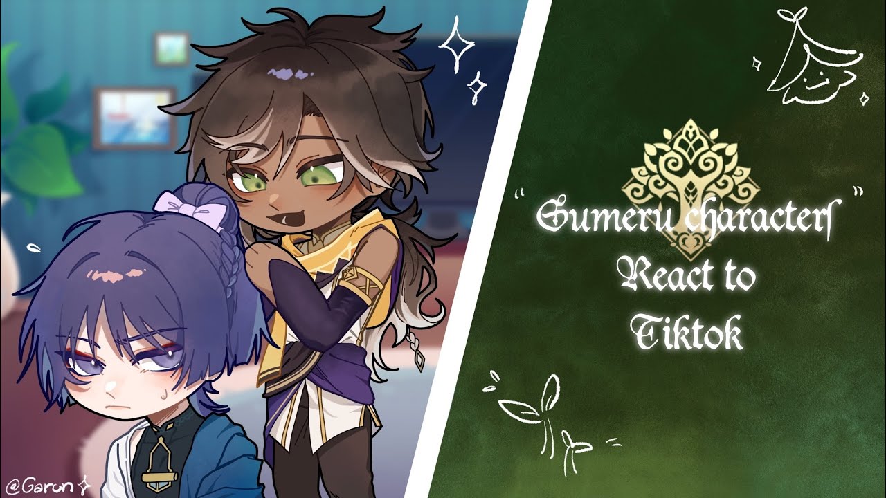 [Genshin impact] Sumeru characters react to videos on TikTok // x2 speed