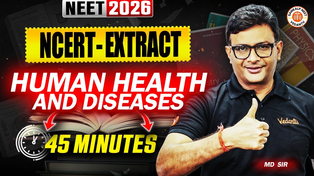 Human Health & Disease | NCERT Extract | NEET 2026 | MD Sir