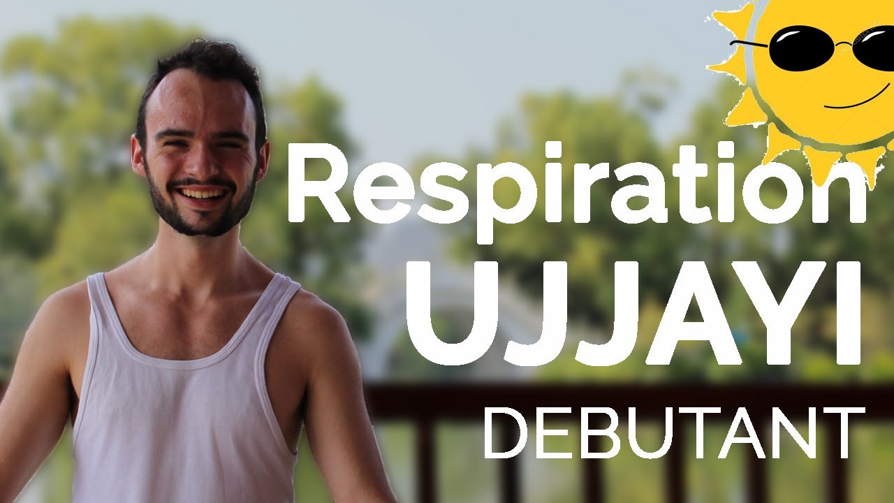 RESPIRATION UJJAYI - Yoga Débutant (3/7)